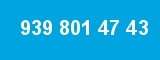 939 801 47 43 939 801 47 43